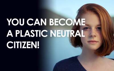 Become a Plastic Neutral Citizen